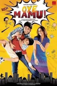 Oye Mamu (2021) Bollywood Hindi Full Movie HD Oye Mamu (2021) Bollywood Hindi Full Movie HD