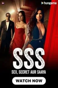 SSS – Sex Secret Aur Saaya 2024 Hindi New Web Series HD