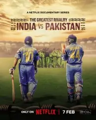 The Greatest Rivalry – India vs Pakistan S01 (2025) Hindi Full Web Series HD